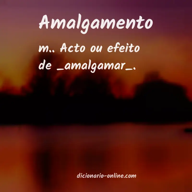 Significado de amalgamento