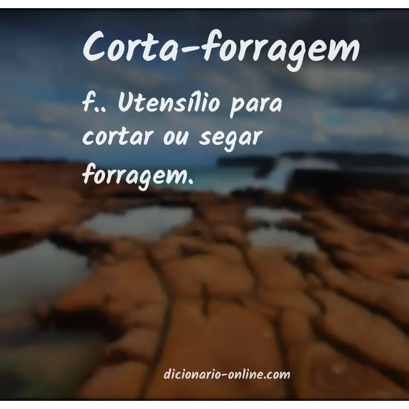 Significado de corta-forragem