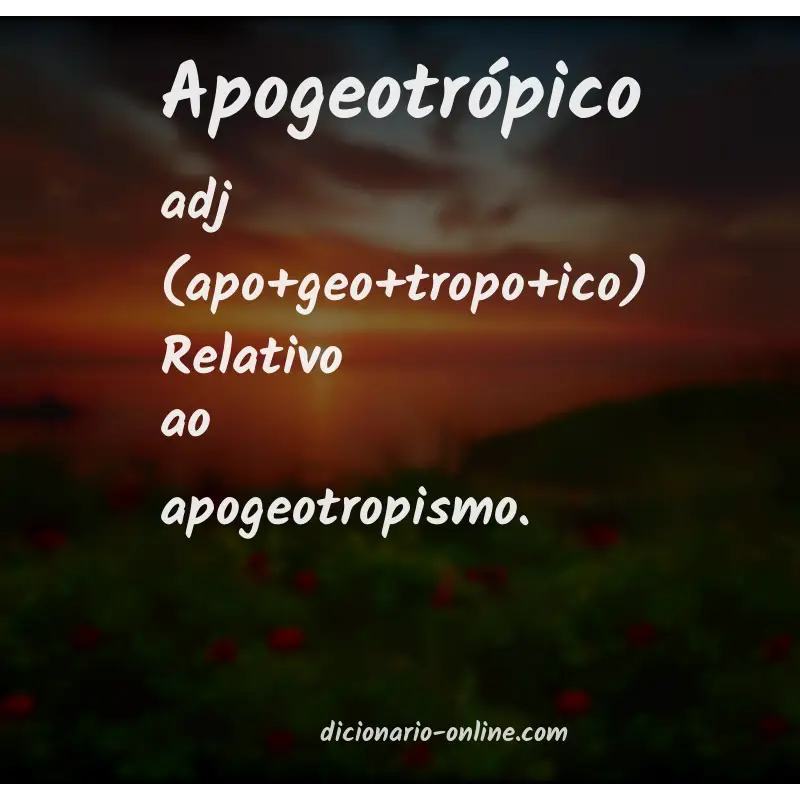 Significado de apogeotrópico