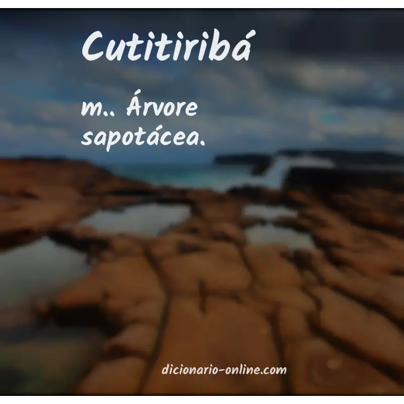 Significado de cutitiribá