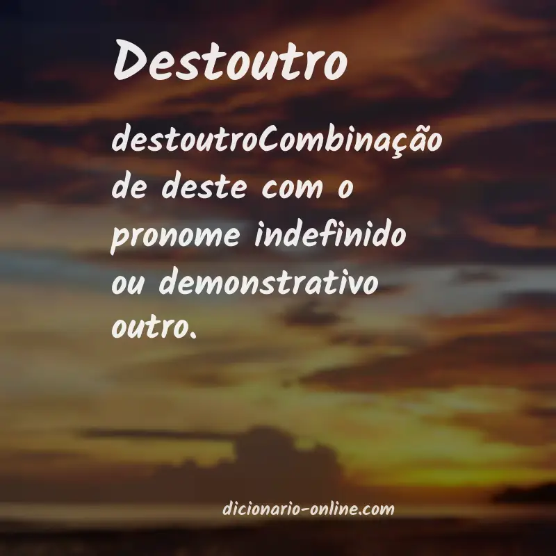 Significado de destoutro