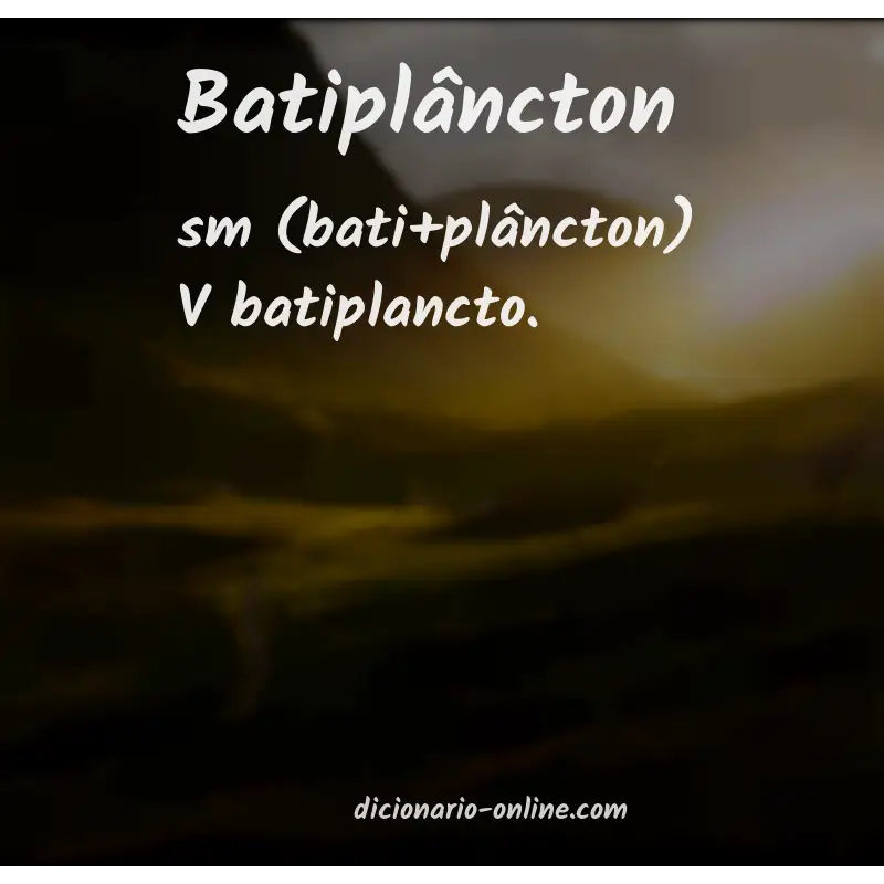 Significado de batiplâncton