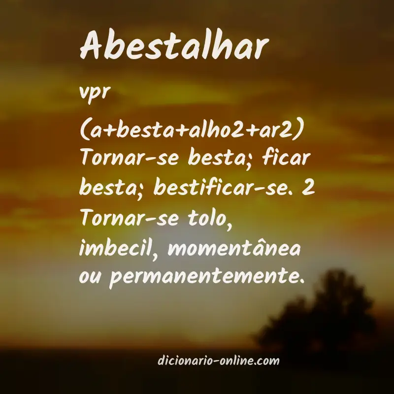 Significado de abestalhar