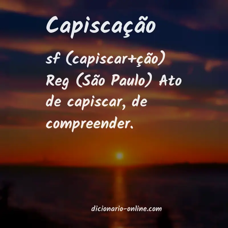 Significado de capiscação