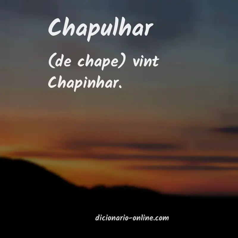 Significado de chapulhar