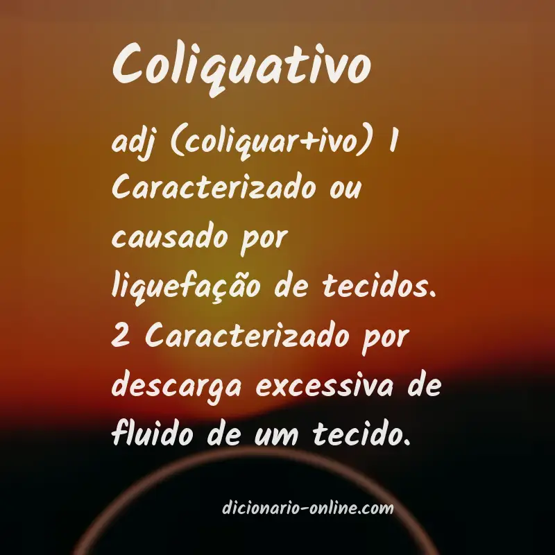 Significado de coliquativo