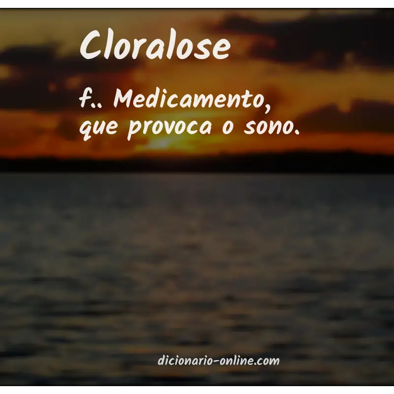 Significado de cloralose