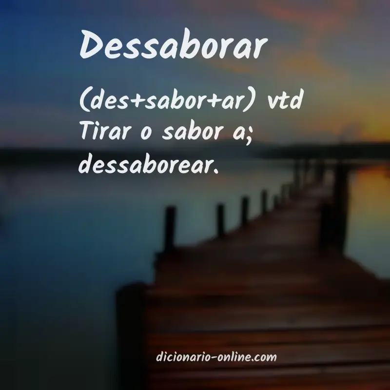Significado de dessaborar