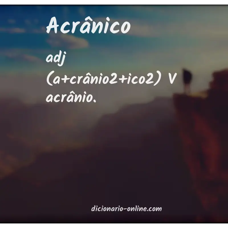 Significado de acrânico