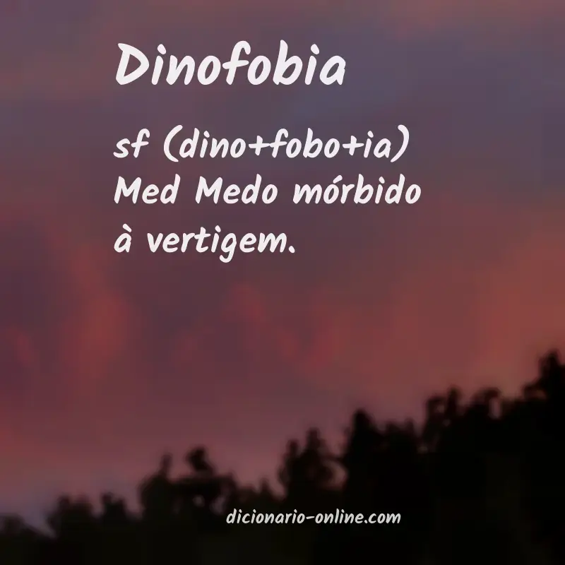 Significado de dinofobia