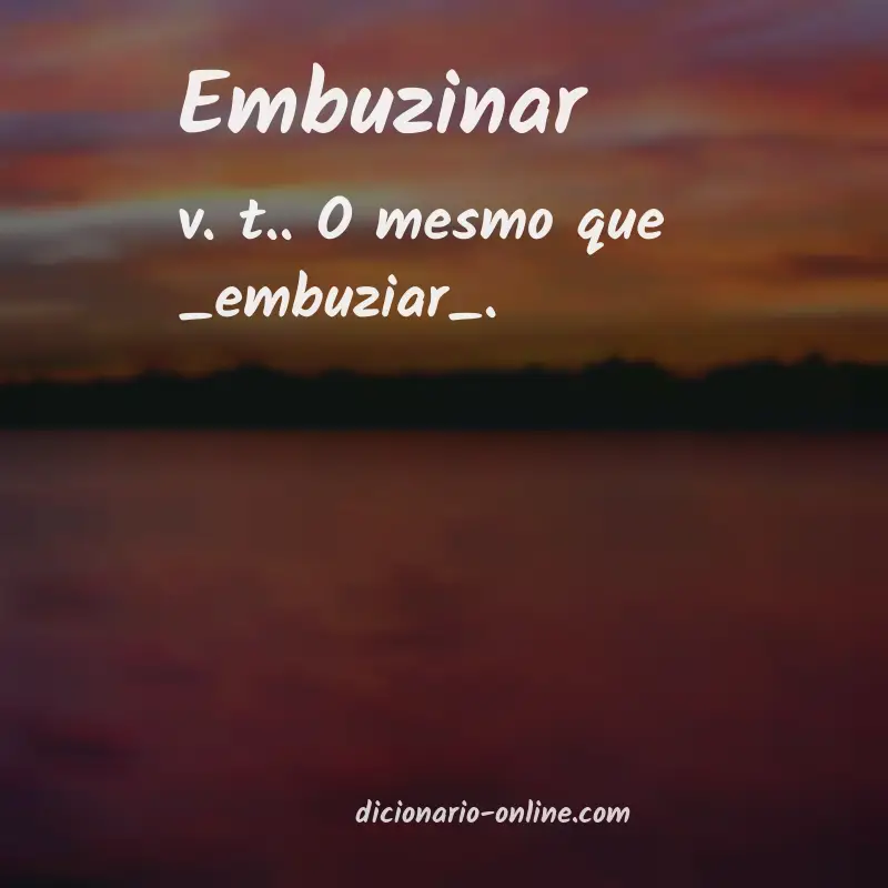 Significado de embuzinar