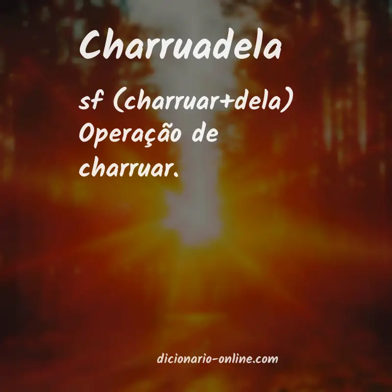 Significado de charruadela