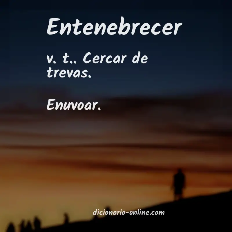 Significado de entenebrecer