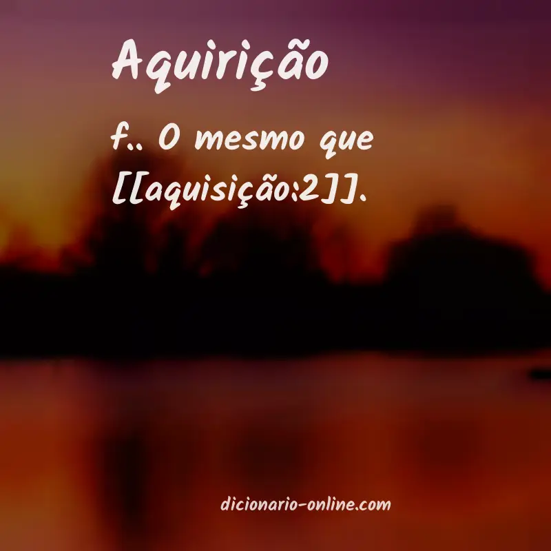 Significado de aquirição