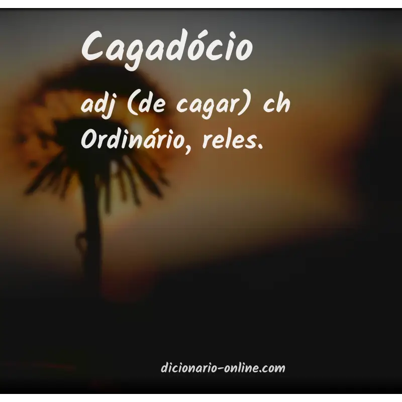 Significado de cagadócio