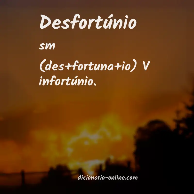 Significado de desfortúnio