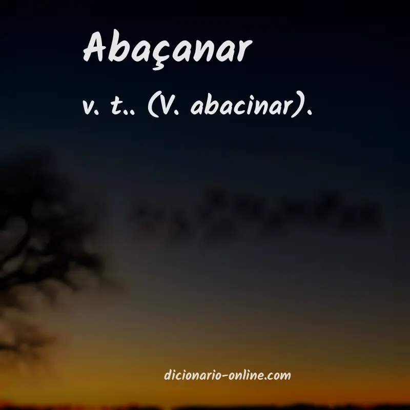 Significado de abaçanar