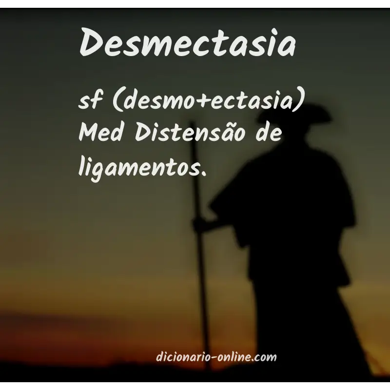 Significado de desmectasia