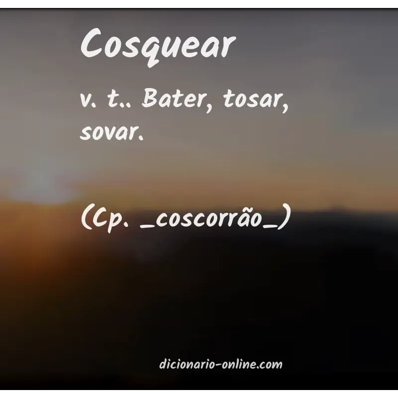 Significado de cosquear