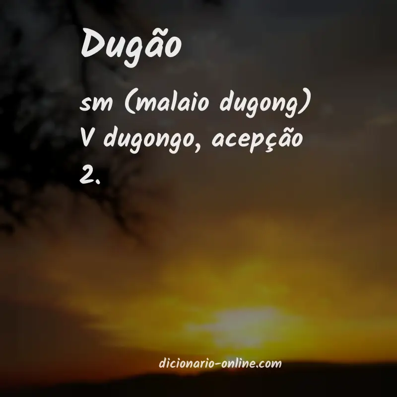 Significado de dugão