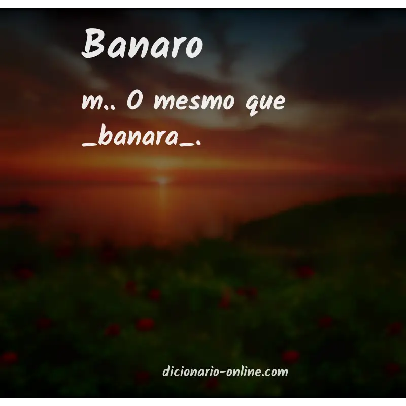 Significado de banaro