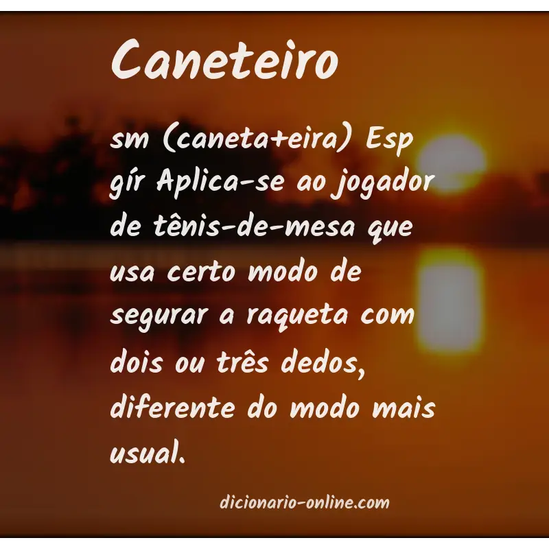 Significado de caneteiro