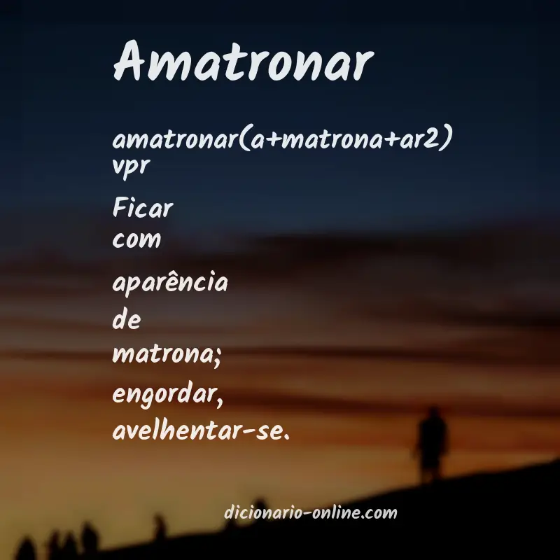 Significado de amatronar