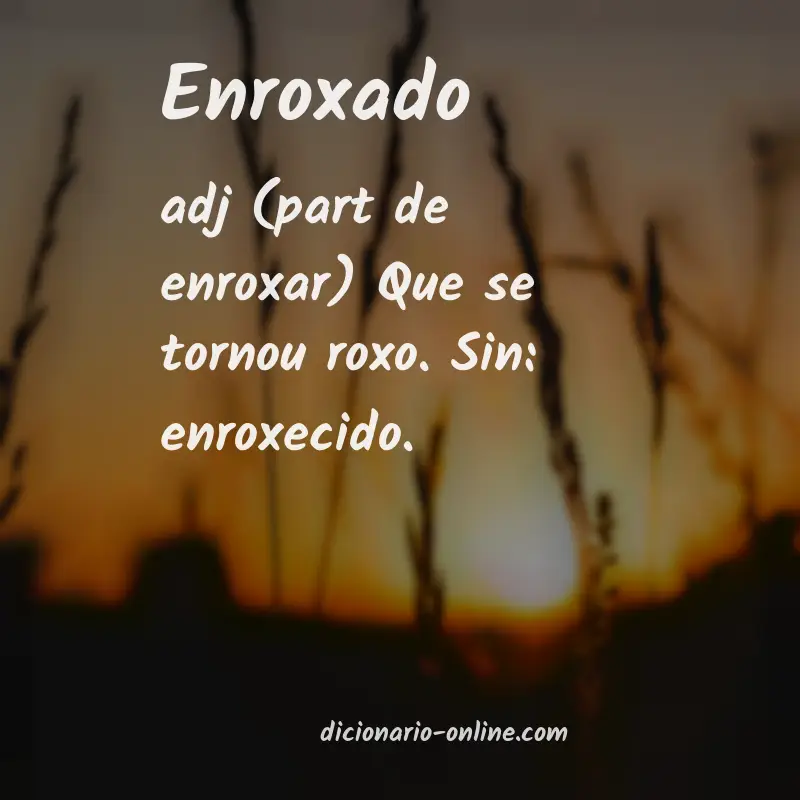 Significado de enroxado