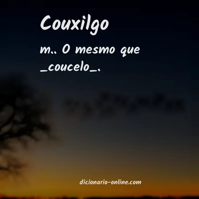Significado de couxilgo