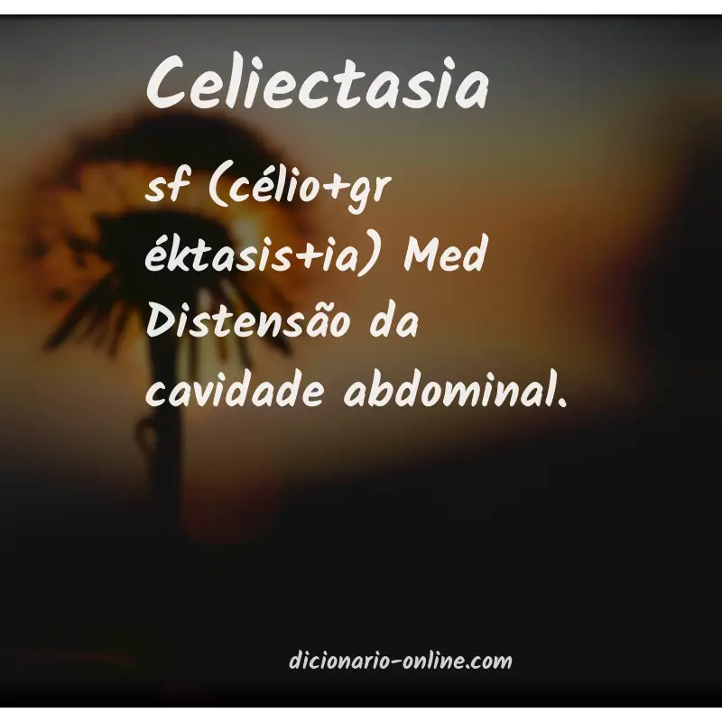 Significado de celiectasia