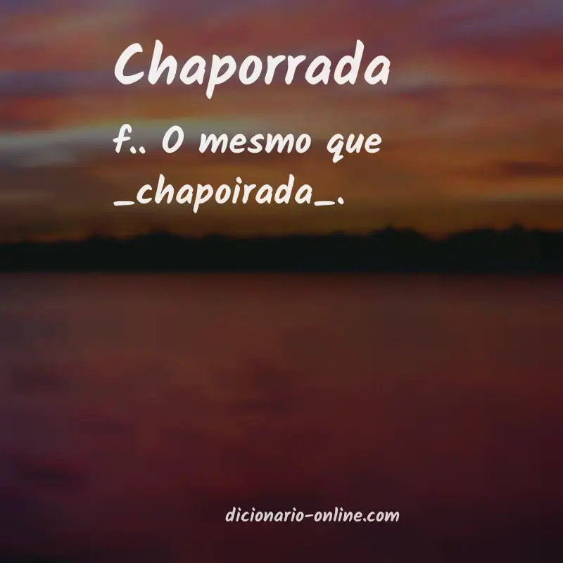 Significado de chaporrada