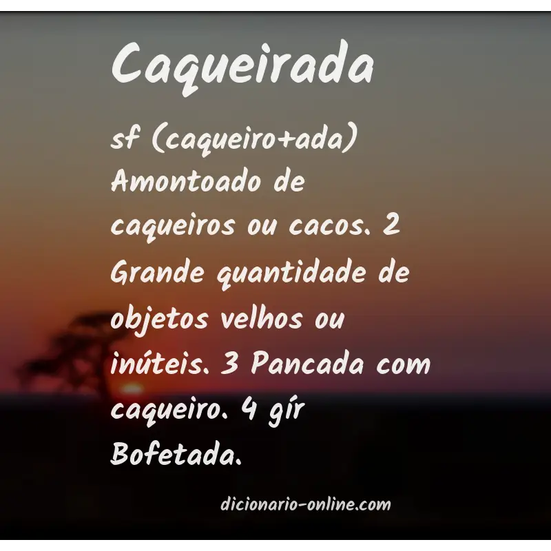 Significado de caqueirada
