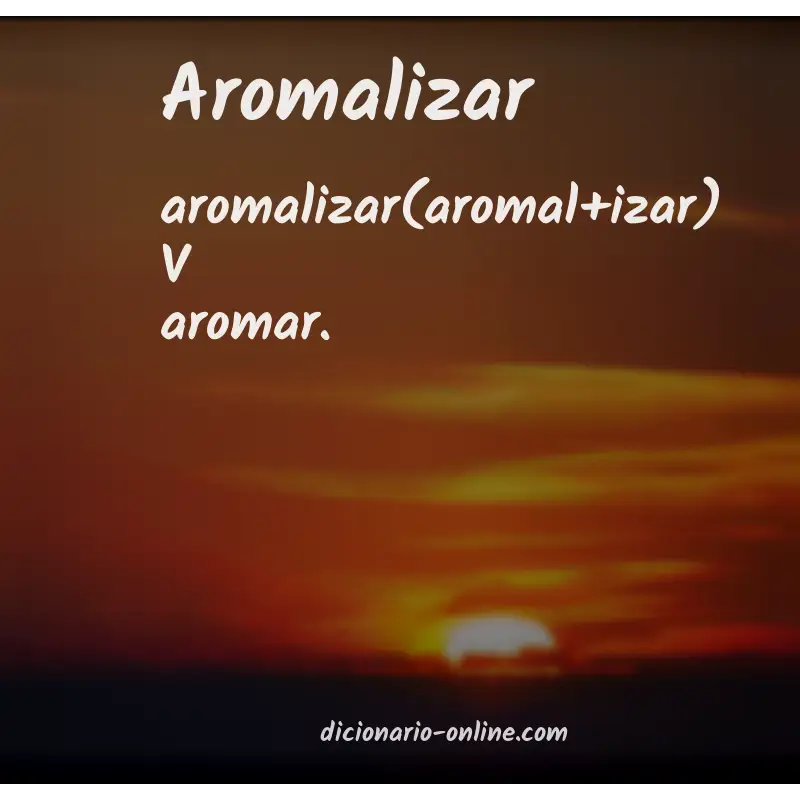 Significado de aromalizar