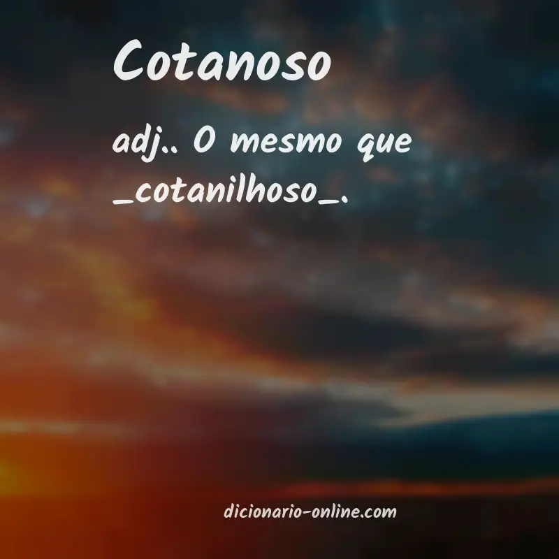 Significado de cotanoso