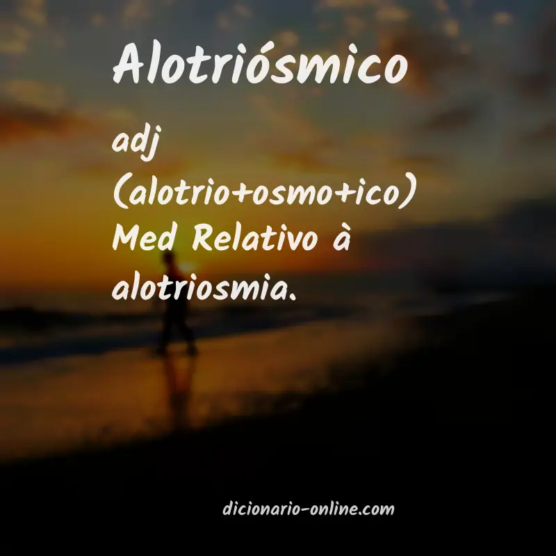 Significado de alotriósmico
