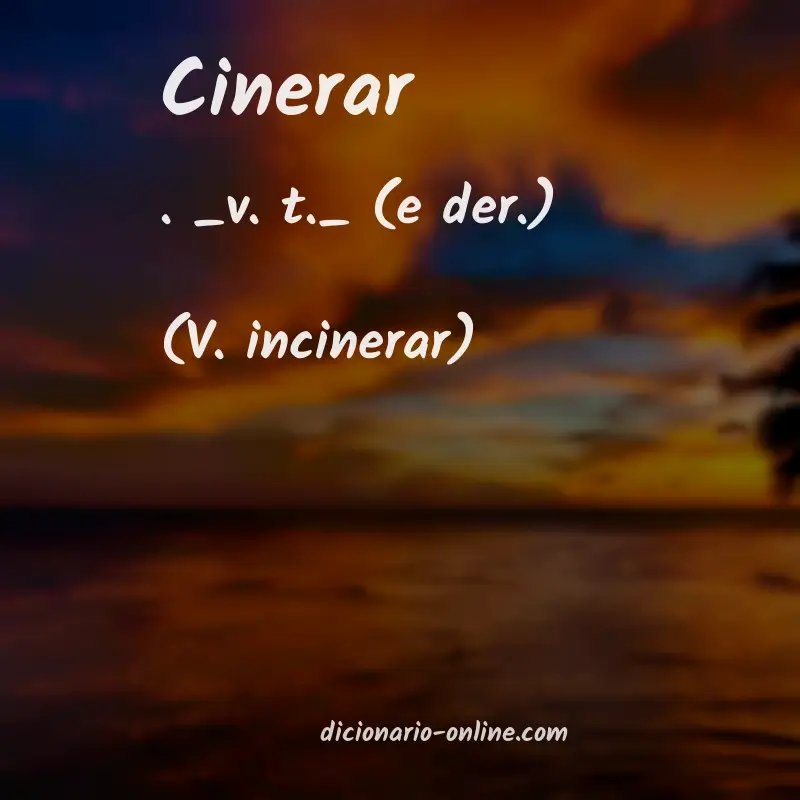 Significado de cinerar