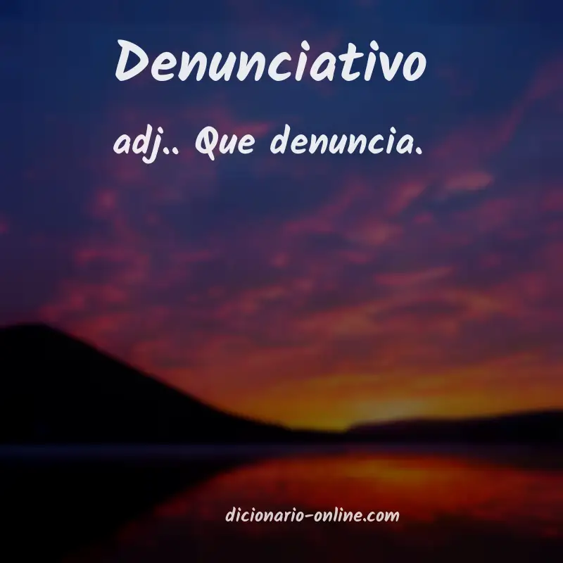 Significado de denunciativo