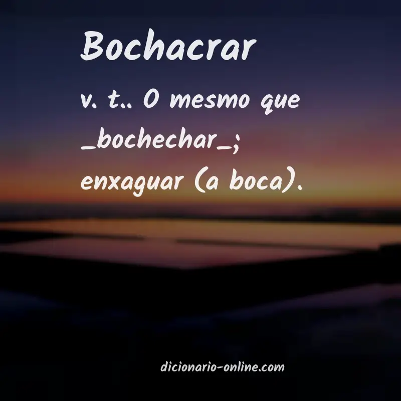 Significado de bochacrar