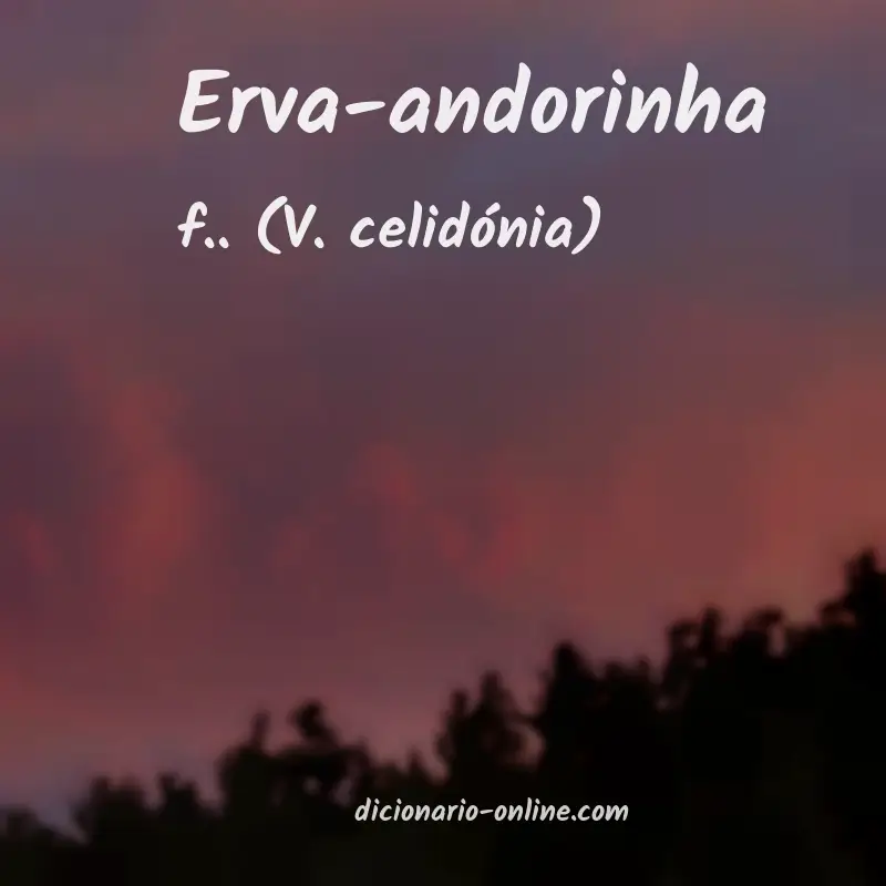 Significado de erva-andorinha