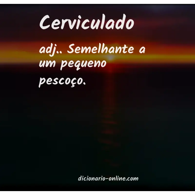 Significado de cerviculado