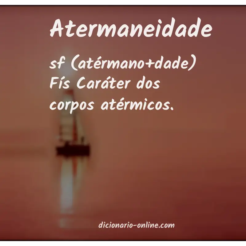 Significado de atermaneidade