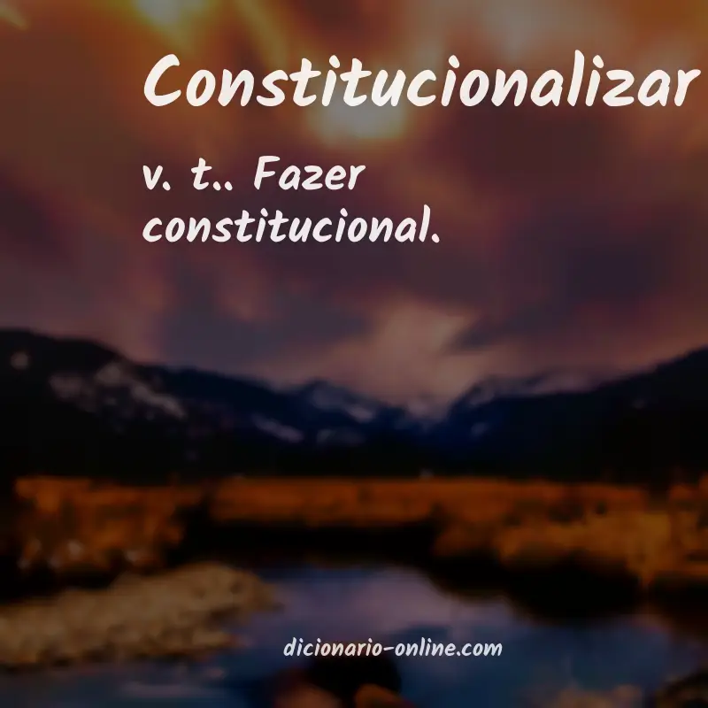 Significado de constitucionalizar