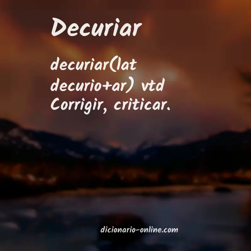 Significado de decuriar