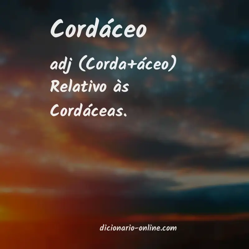 Significado de cordáceo