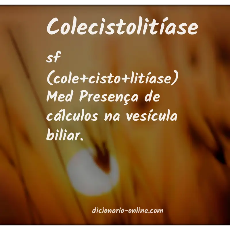 Significado de colecistolitíase