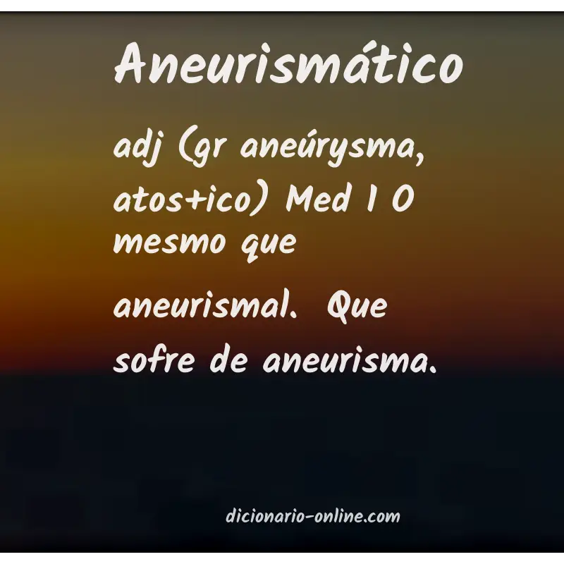 Significado de aneurismático