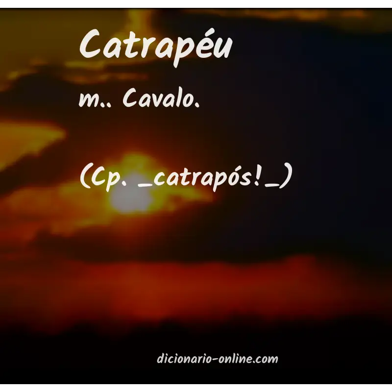 Significado de catrapéu