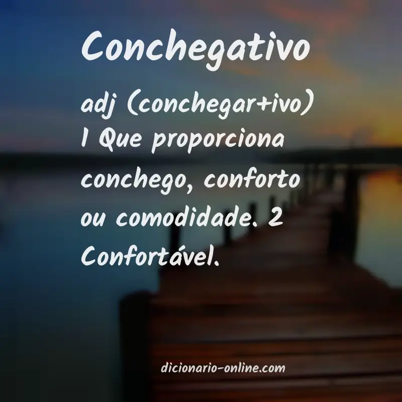 Significado de conchegativo