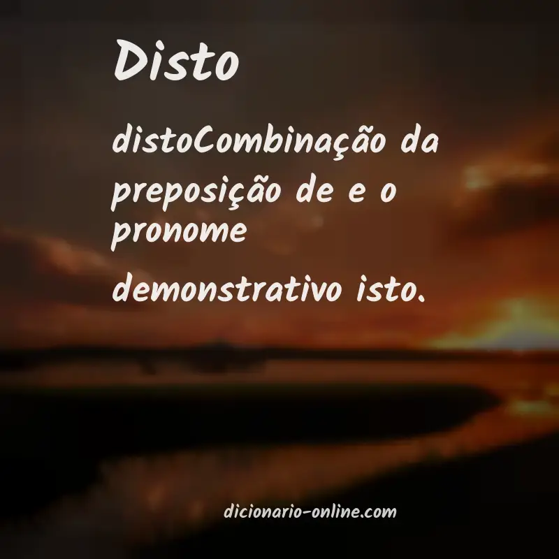 Significado de disto