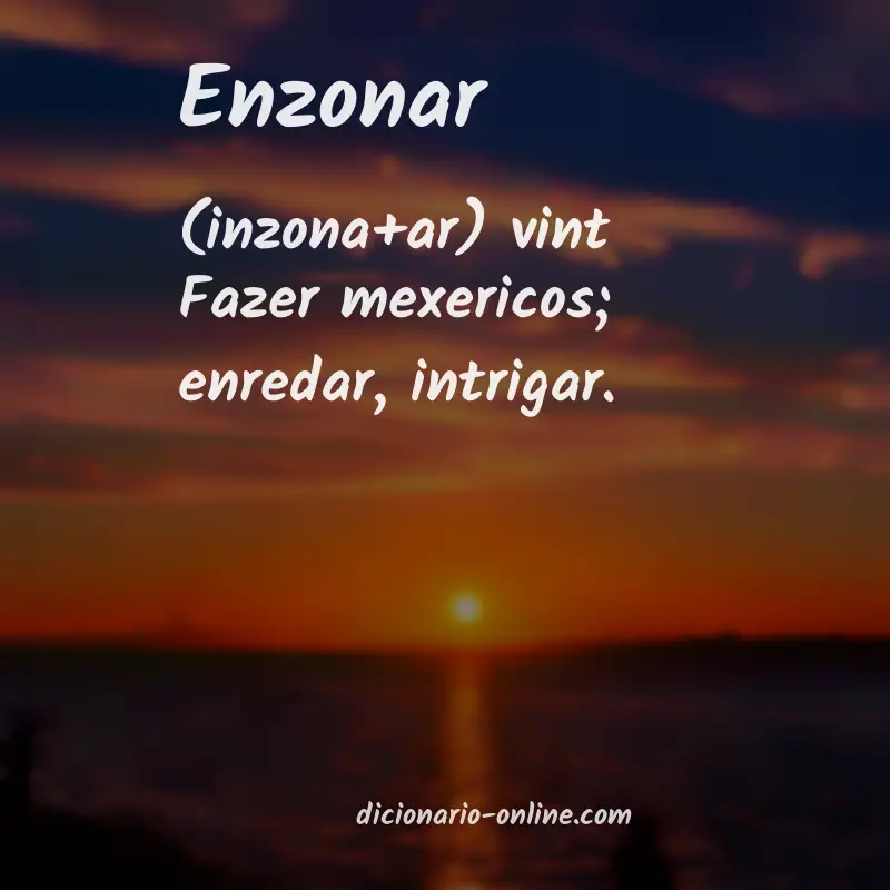 Significado de enzonar